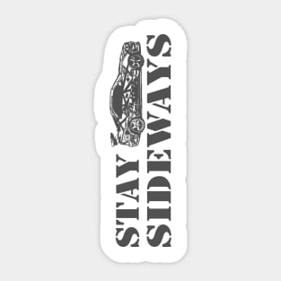 Stay Sideways! Sticker